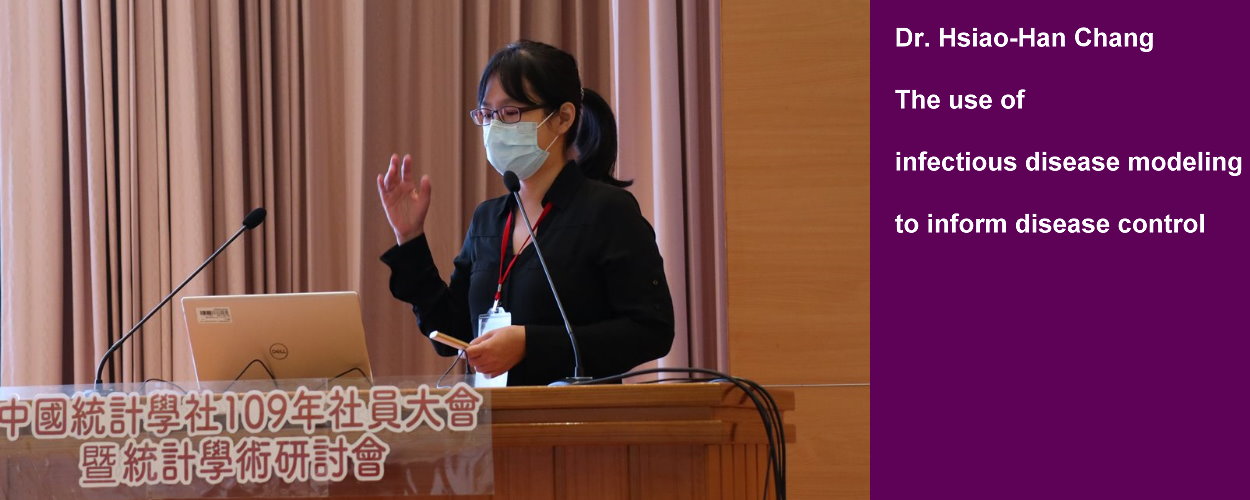 Dr. Hsiao-Han Chang The use of  infectious disease modeling to inform disease control